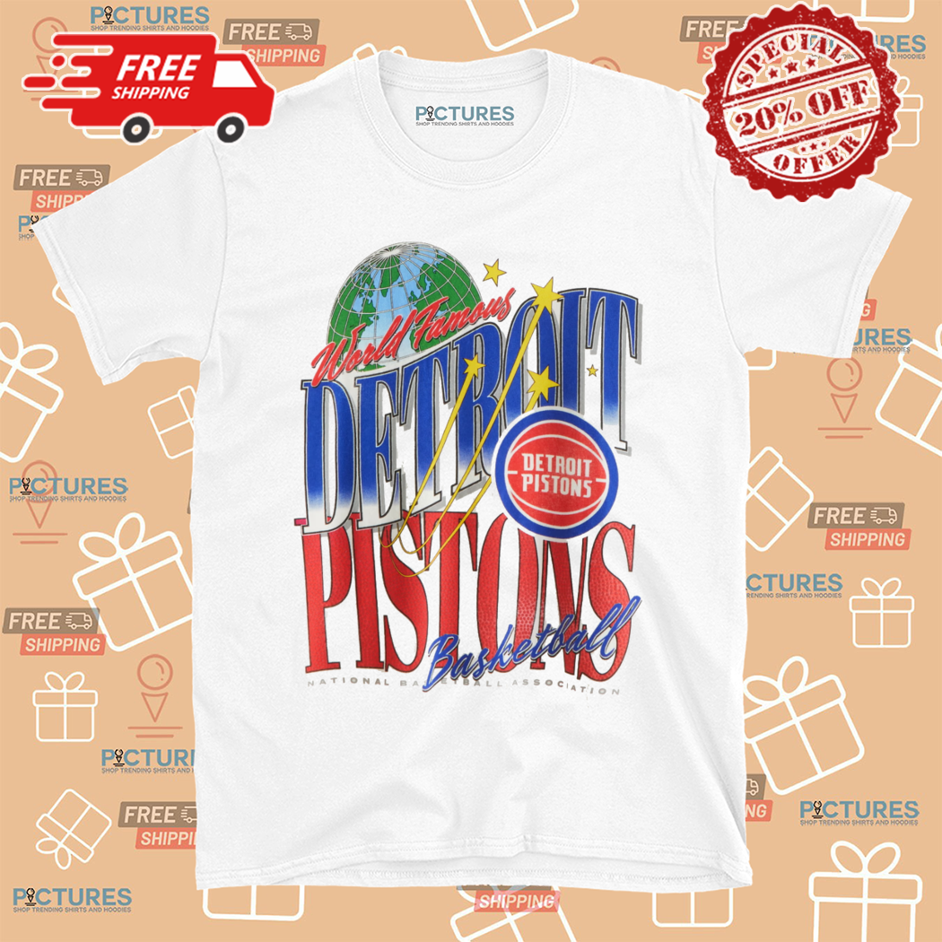 Detroit Pistons World Famous National Basketball Association Shirt Detroit Pistons World Famous National Basketball Association Shirt