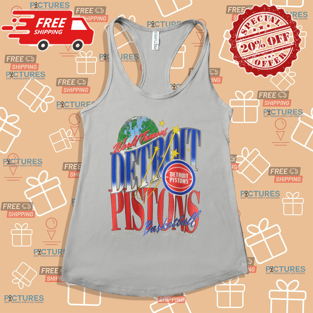 Detroit Pistons World Famous National Basketball Association Shirt Detroit Pistons World Famous National Basketball Association Shirt