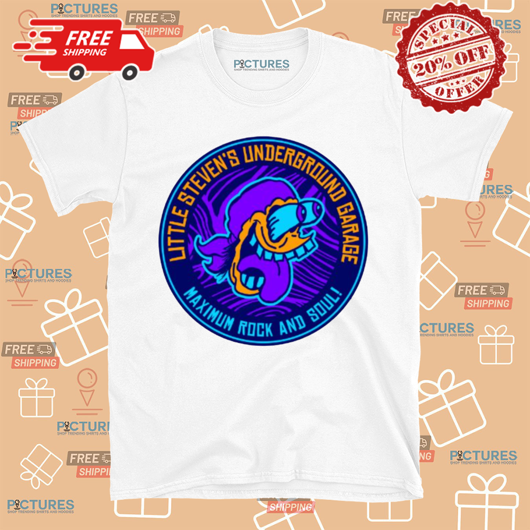 Little Stevens Underground Garage Maximum Rock And Soul Shirt