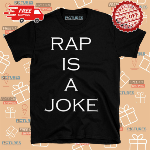 Drake Rap Is A Joke 2024 Shirt