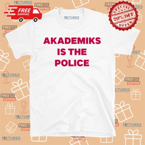 Chuckisdope Akademiks Is The Police Shirt