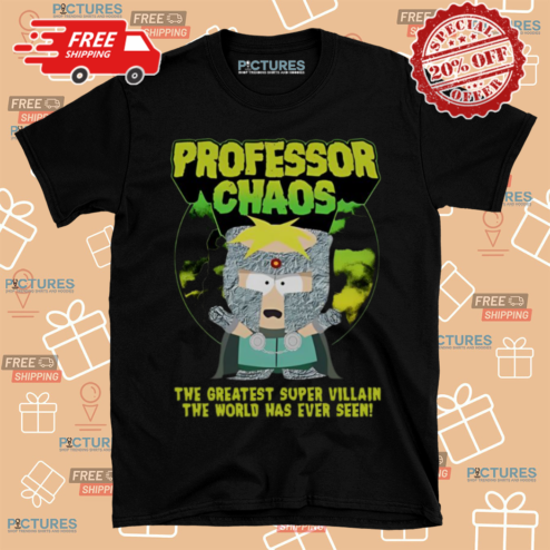Professor Chaos The Greatest Super Villain The World Has Ever Seen Shirt