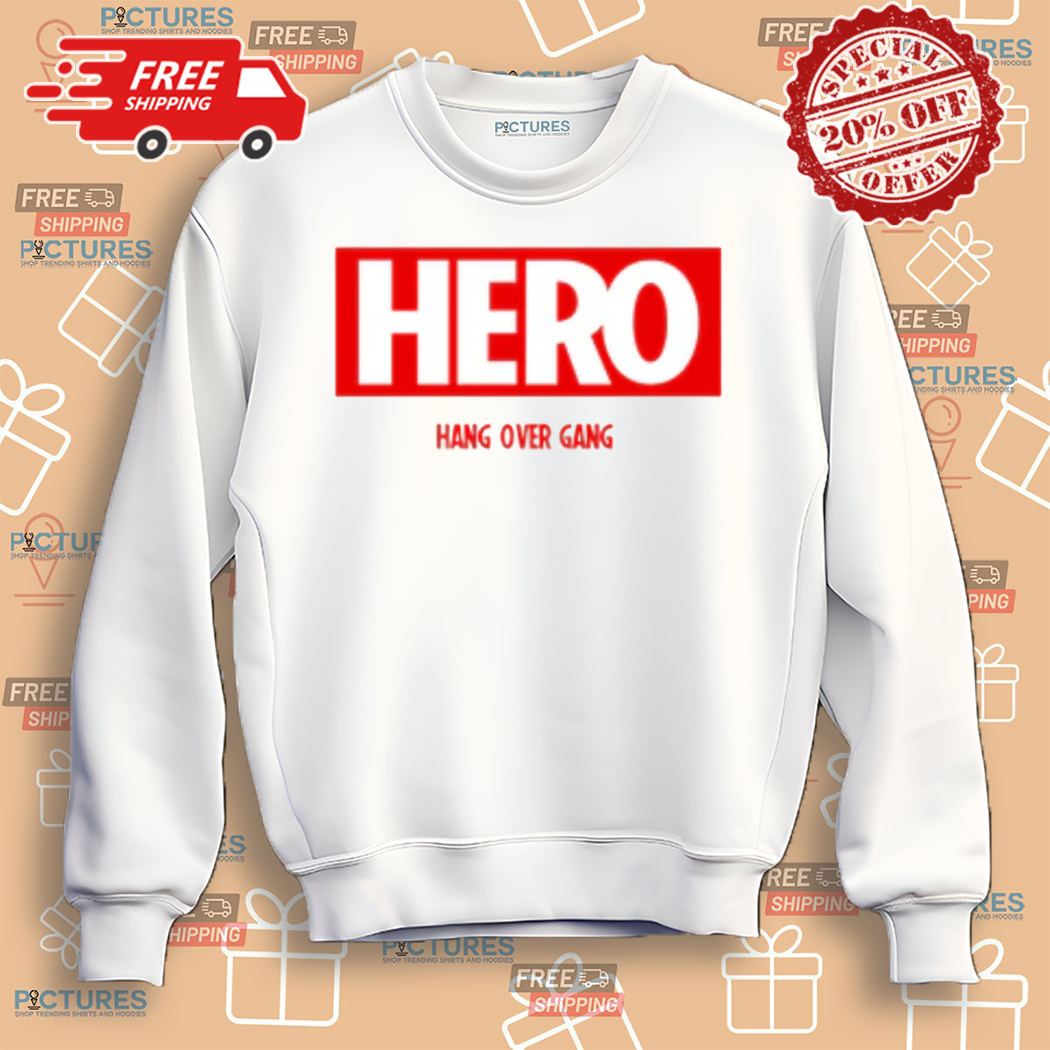 Hero Hang Over Gang 2024 Shirt Hero Hang Over Gang 2024 Shirt