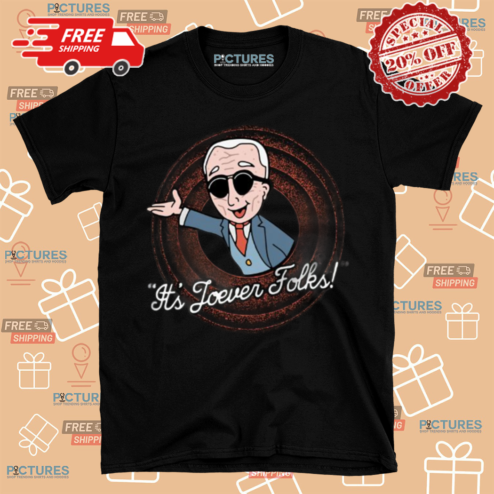 It Is Joever Folks Shirt