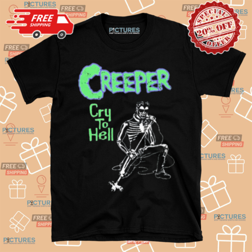 Skeleton Creeper Cry To Hell Shirt