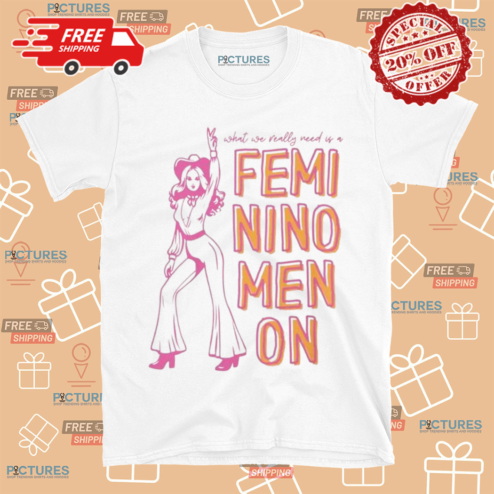 Chappell Roan Pink Pony Club What We Really Need Is A Femi Nino Men On Shirt
