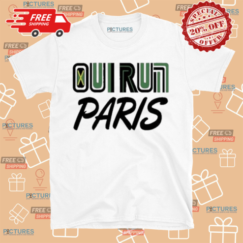 Oui Run Paris Shirt