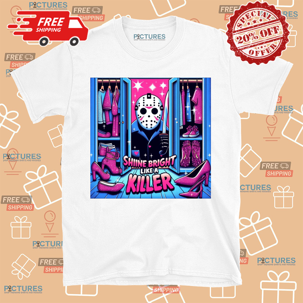 Shine Bright Like A Killer Halloween Shirt