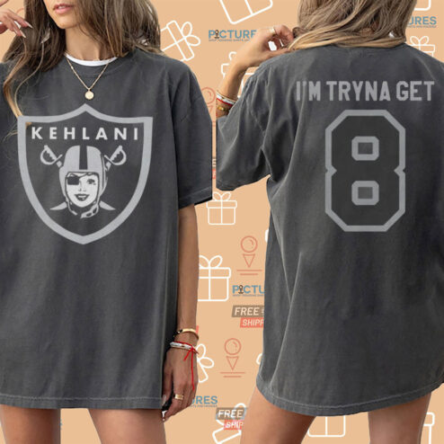 Kehlani Im Tryna Get Shirt