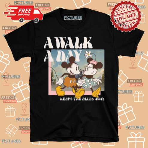 Disney Mickey Mouse A Walk A Day Keeps The Blues Away Shirt