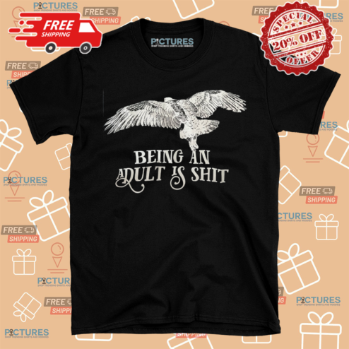 Eagle Being An Adult Is Shirt