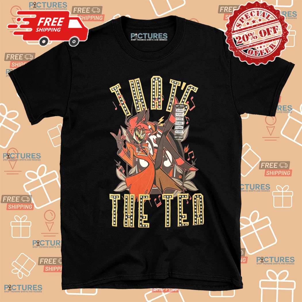 Hazbin Hotel Alastor That Is The Tea Shirt