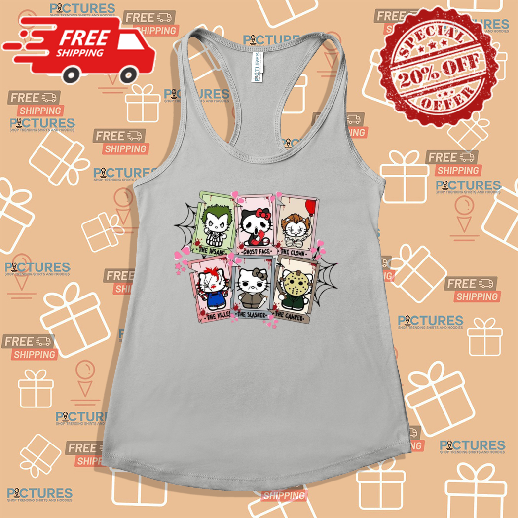 Hello Kitty The Insane Ghost Face The Clown The Killer The Slasher The Camper Halloween Shirt Hello Kitty The Insane Ghost Face The Clown The Killer The Slasher The Camper Halloween Shirt