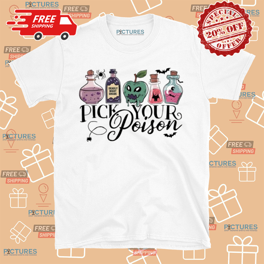 Pick Your Poison Witches Halloween Shirt