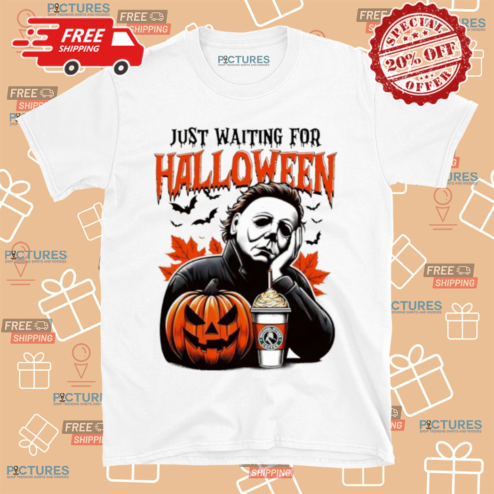 Michael Myers Just Waiting For Halloween Coffee Shirt