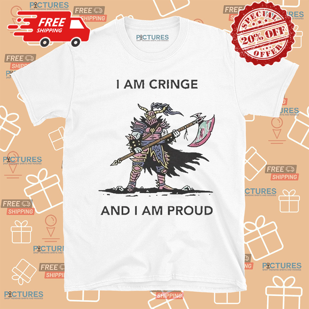 I Am Cringe And I Am Proud Painting 2024 Shirt