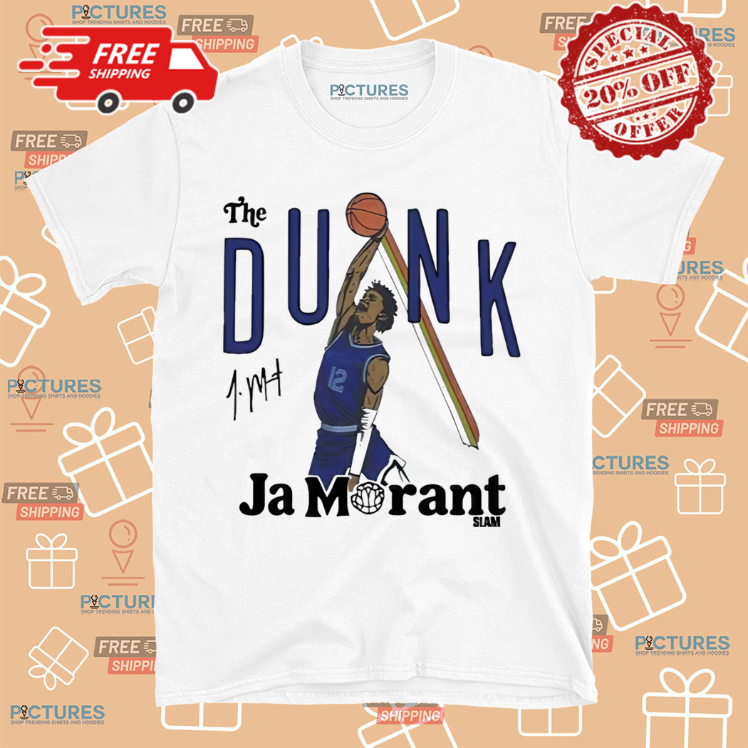 The Dunk Ja Morant Slam Shirt