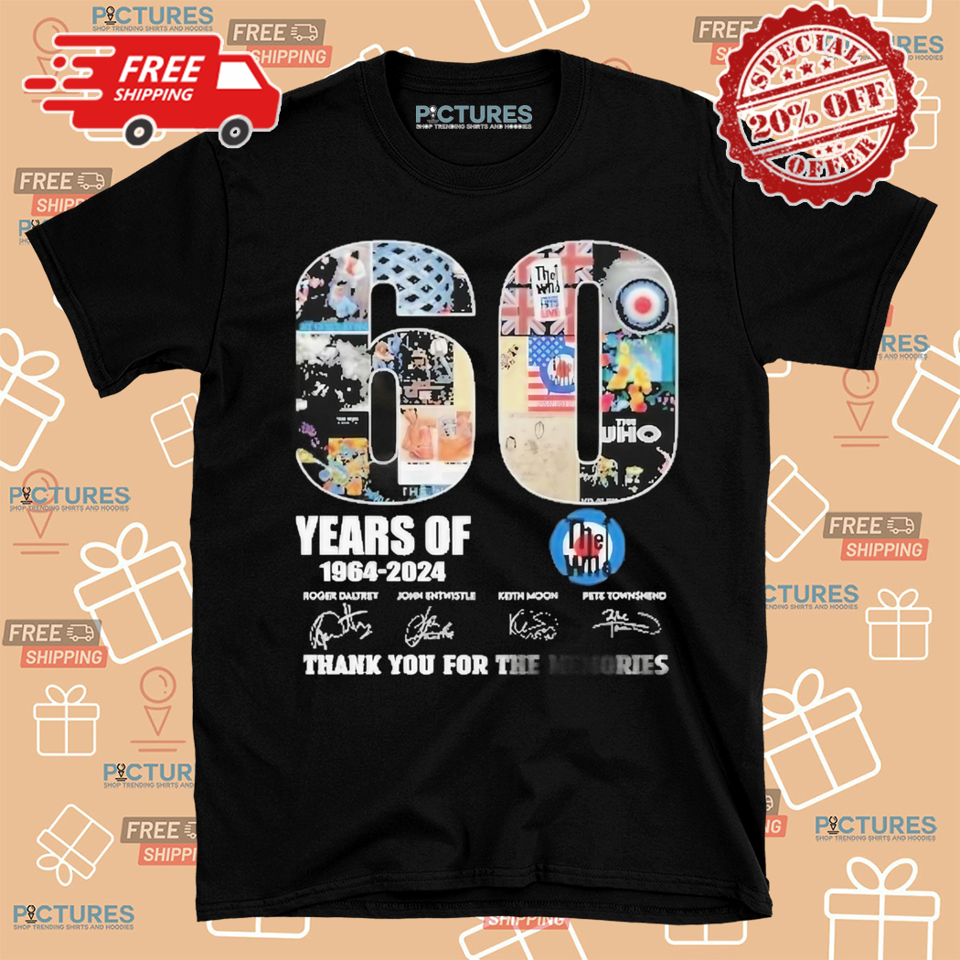 60 Years Of 1964-2024 The Who Thank You For The Memories Shirt