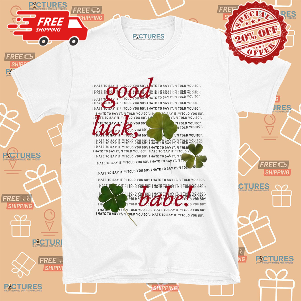 Chappell Roan Good Luck Bae Shirt