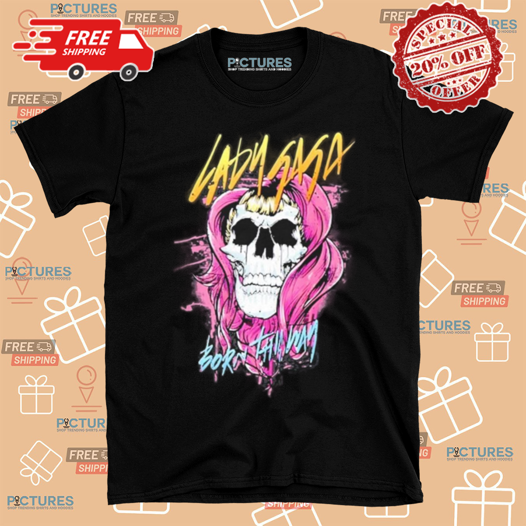 Skull Bruno Mars Lady Gaga Born This Way Shirt