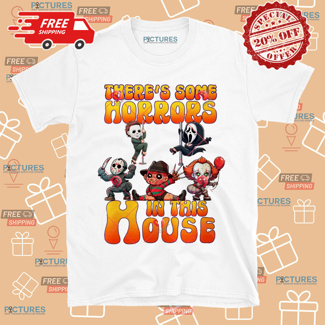 There's Some Horrors In This House Halloween 2024 Shirt