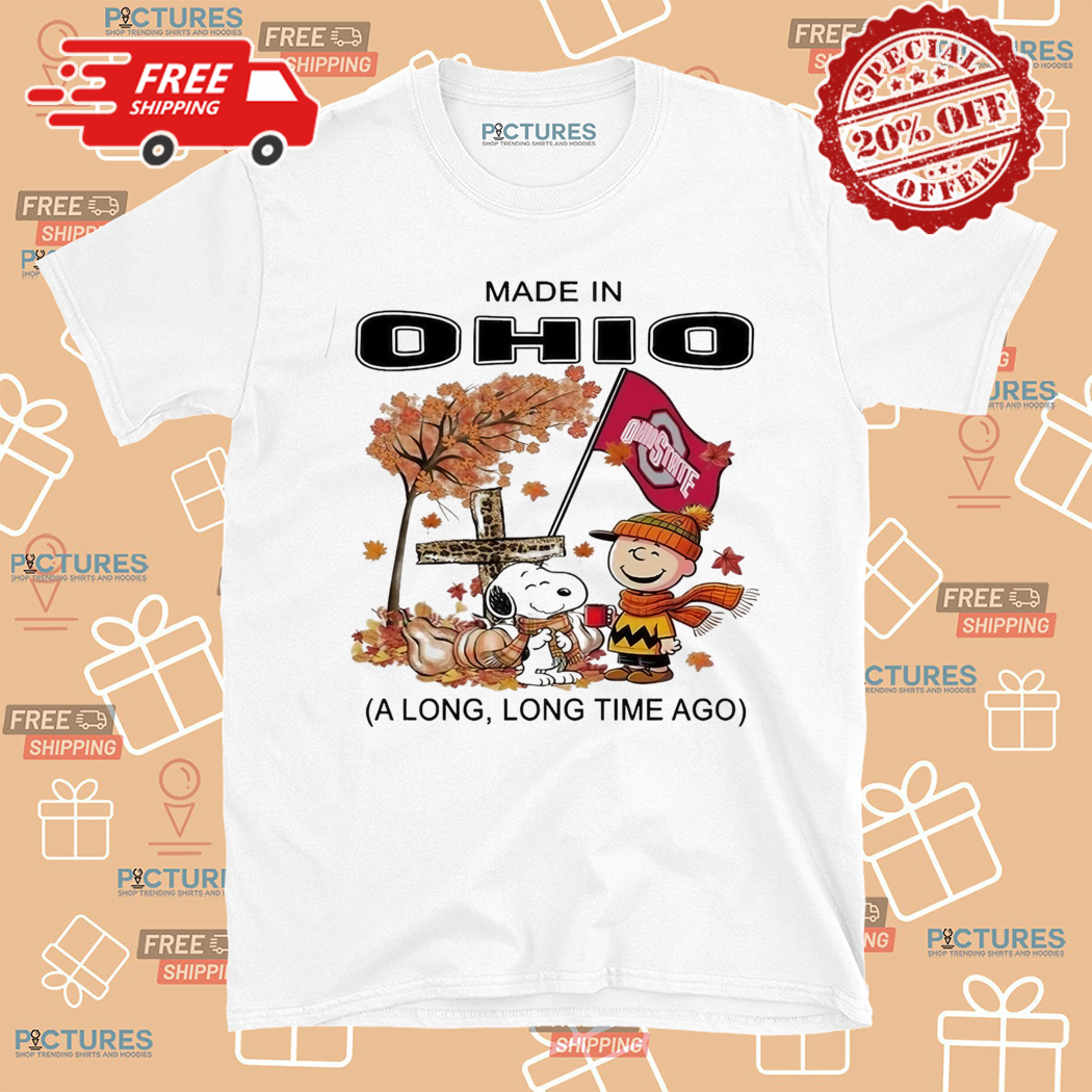 Snoopy Charlie Brown Made In Ohio A Long Long Time Ago 2024 Shirt