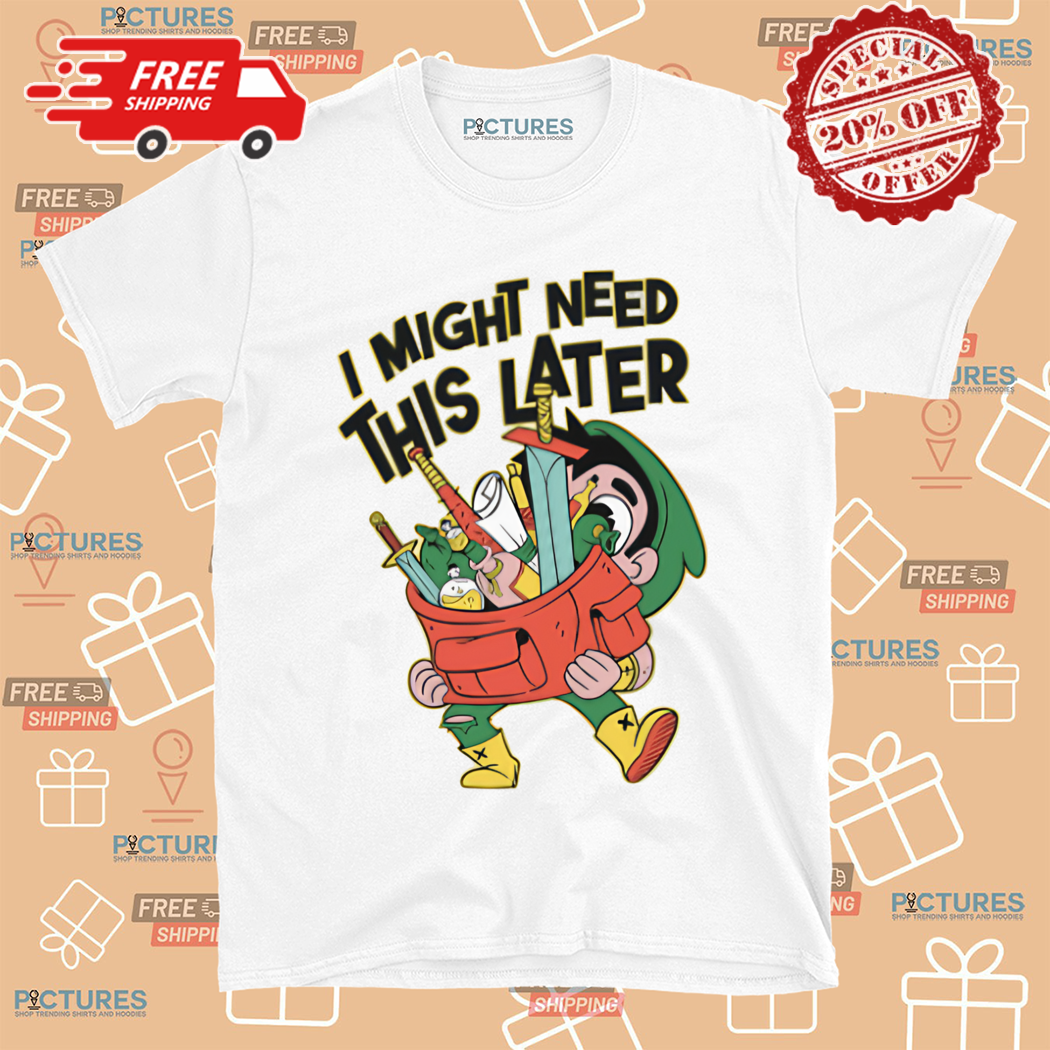 Rpg Might Need This Later Role Playing Game Mens Shirt