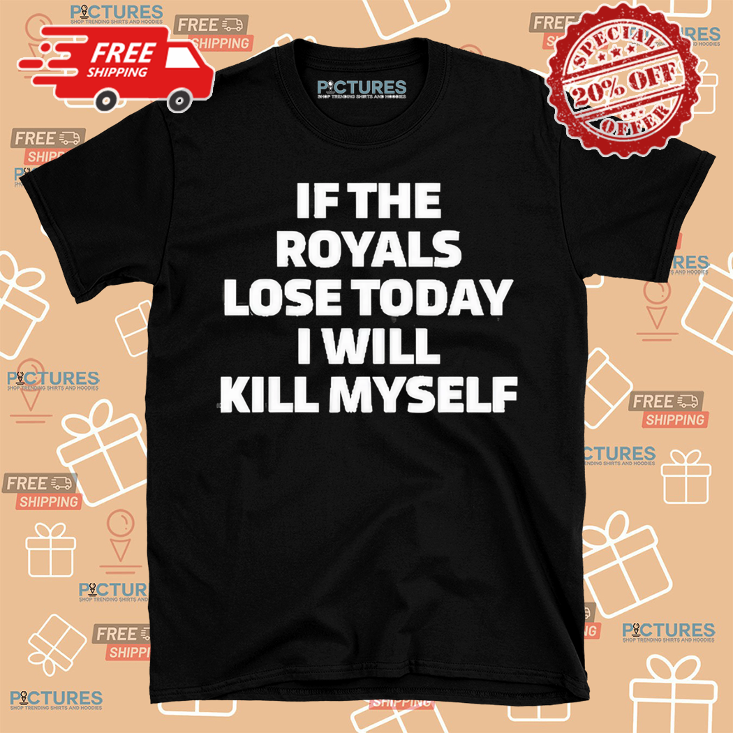 Seth Lugo Protector If The Royals Lose Today I Will Kill Myself Shirt