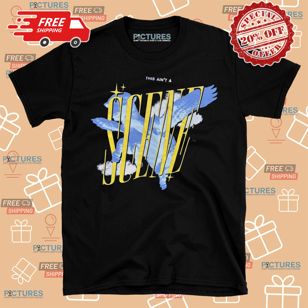 This Aint A Scene Shirt