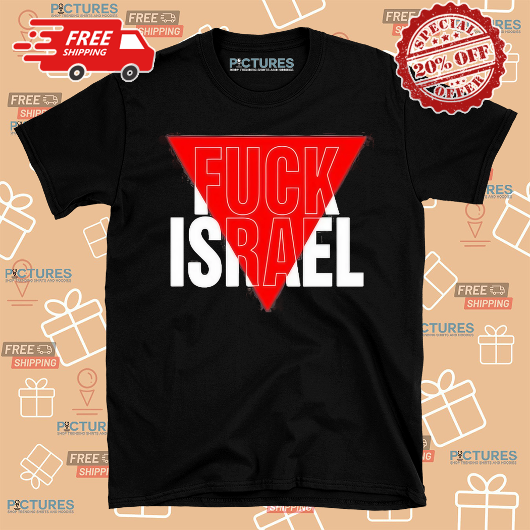 Fuck Israel Red Triangle Shirt