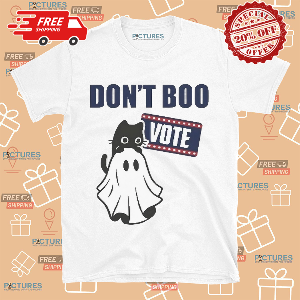 Dont Boo Vote 2024 Shirt