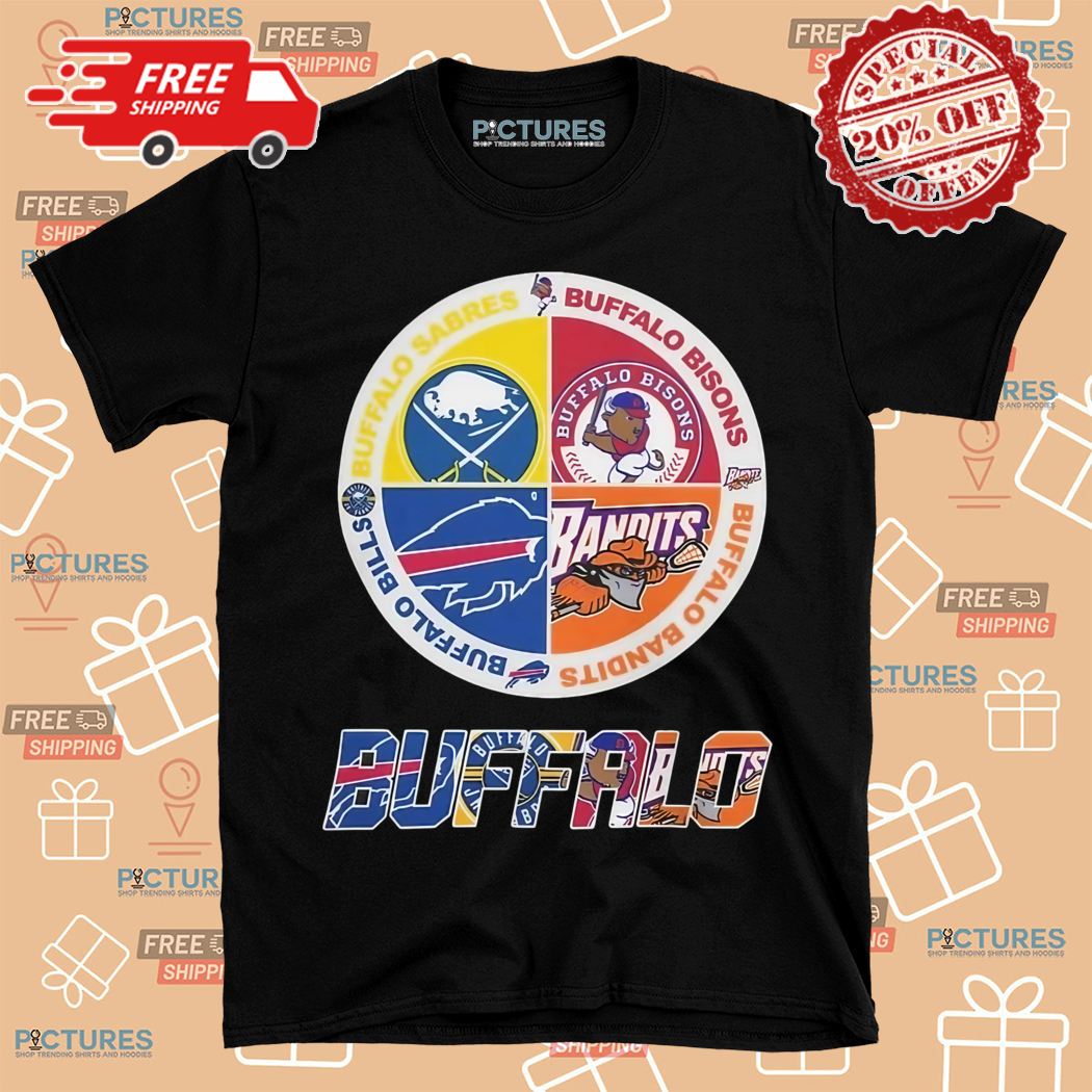 Buffalo Team Sport Sabres X Bisons X Bandits X Bills Legend Champion Shirt
