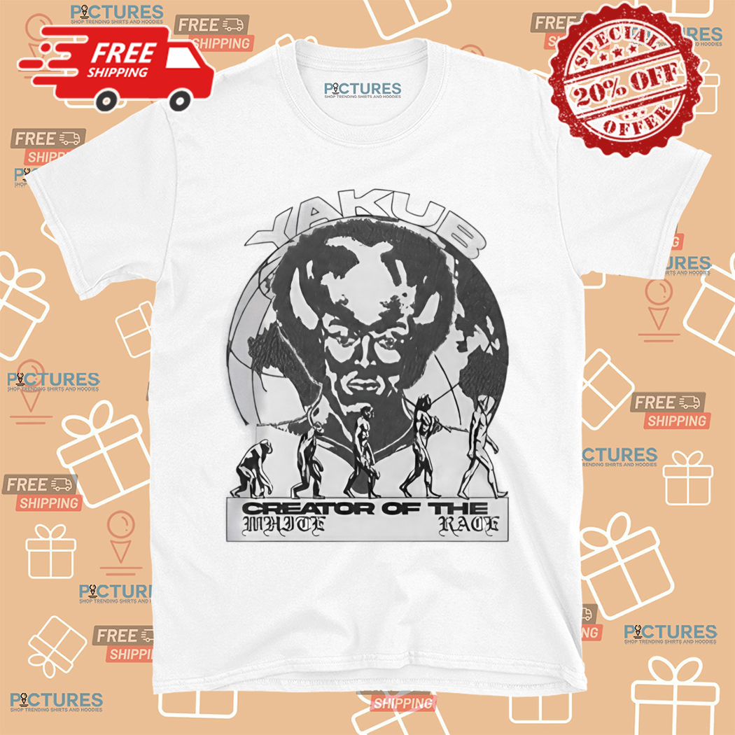 Yakub Creator Of The White Race 2024 Shirt