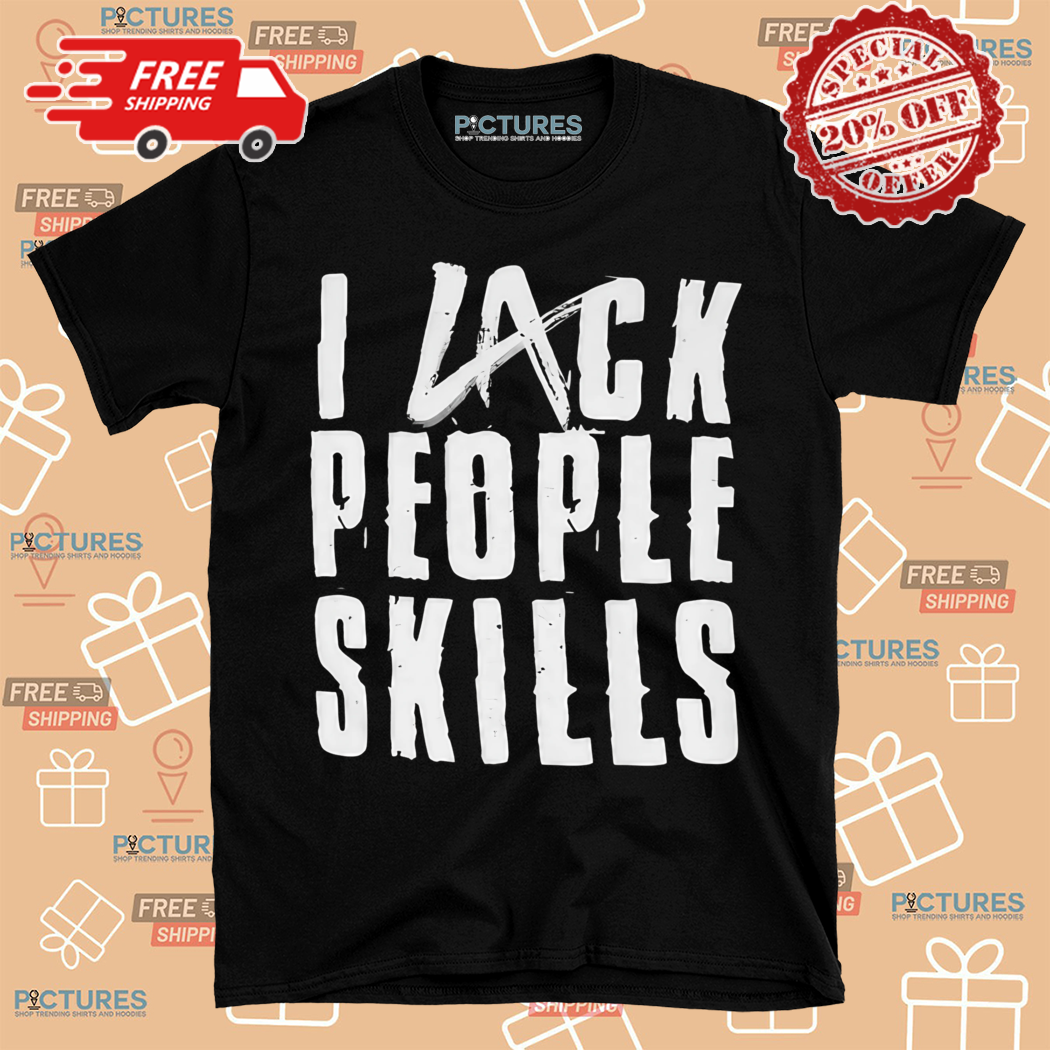 LA Knight I Lack People Skills 2024 Shirt