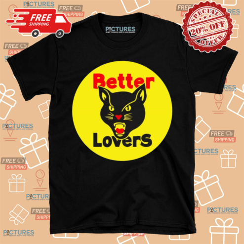 Black Cat Better Lovers Logo Shirt
