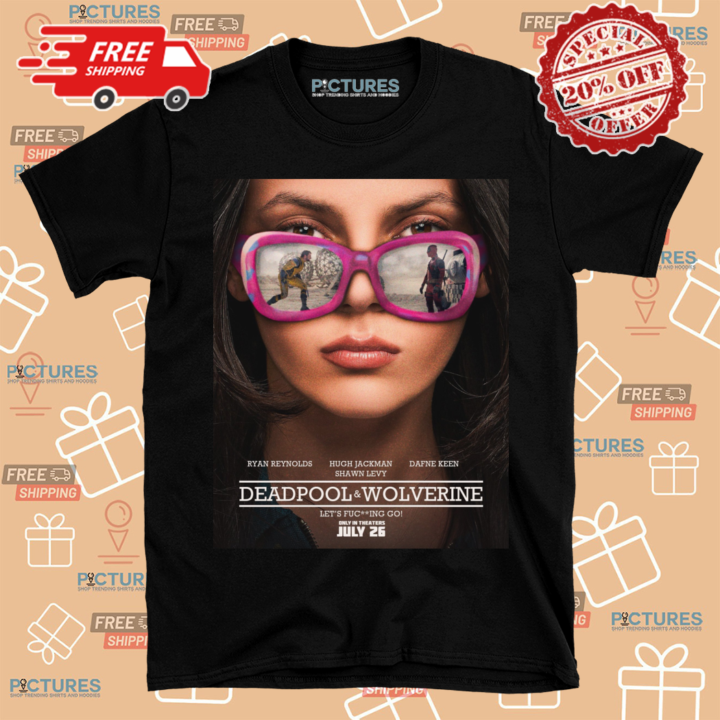 Deadpool And Wolverine Only In Theaters July 26 Shirt