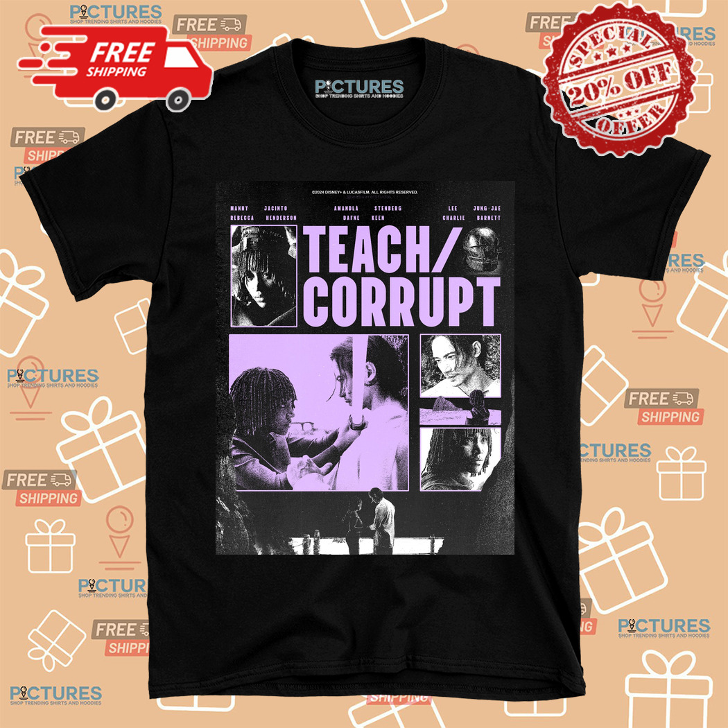Teach Corrupt Acolyte Movie 2024 Shirt