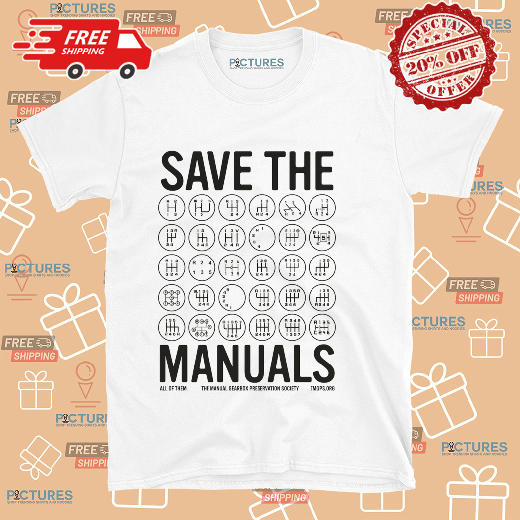Save The Manuals Shirt