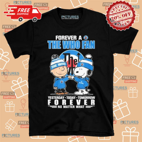 Peanuts Snoopy And Charlie Brown Forever A The Who Fan Win Or Lose Yesterday Today Tomorrow Forever Shirt