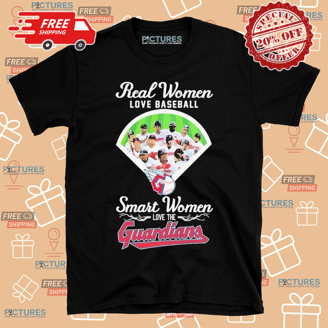 Real Women Love Baseball Smart Women Love The Cleveland Guardians Shirt