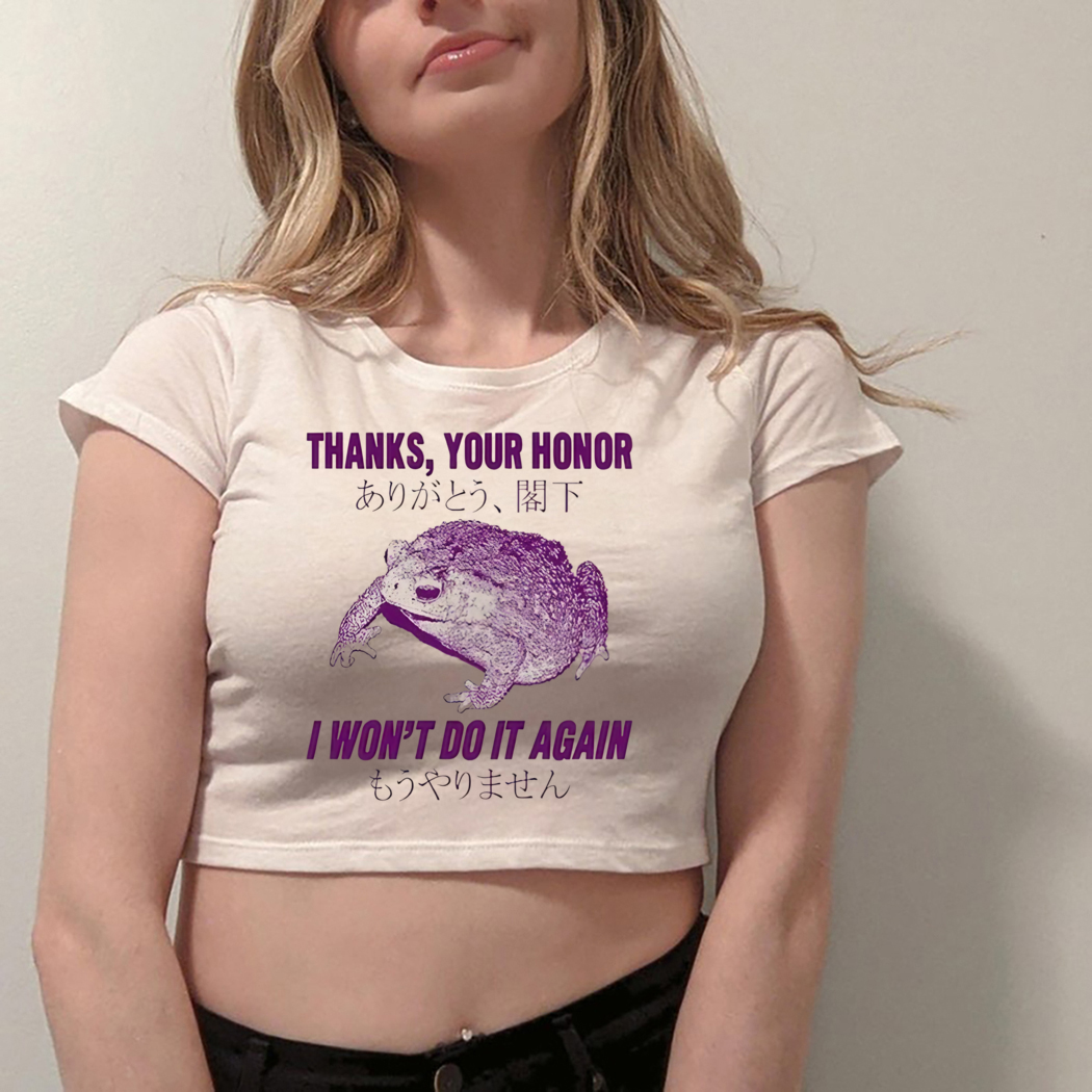 Thanks Your Honor I Won't Do It Again Frog Shirt Thanks Your Honor I Won't Do It Again Frog Shirt