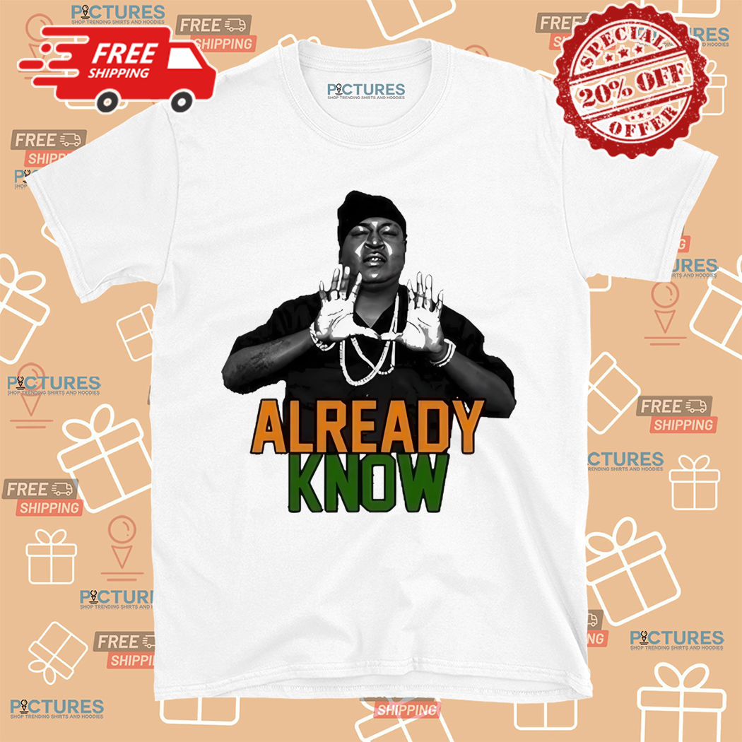 Dade Wear DADE X Trick Daddy U Already Know Shirt