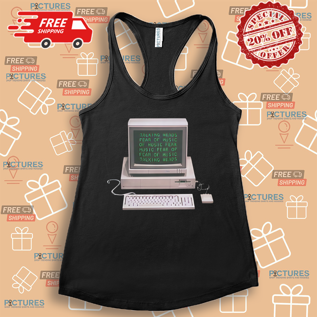 Talking Heads Fear Of Music Computer Shirt Talking Heads Fear Of Music Computer Shirt