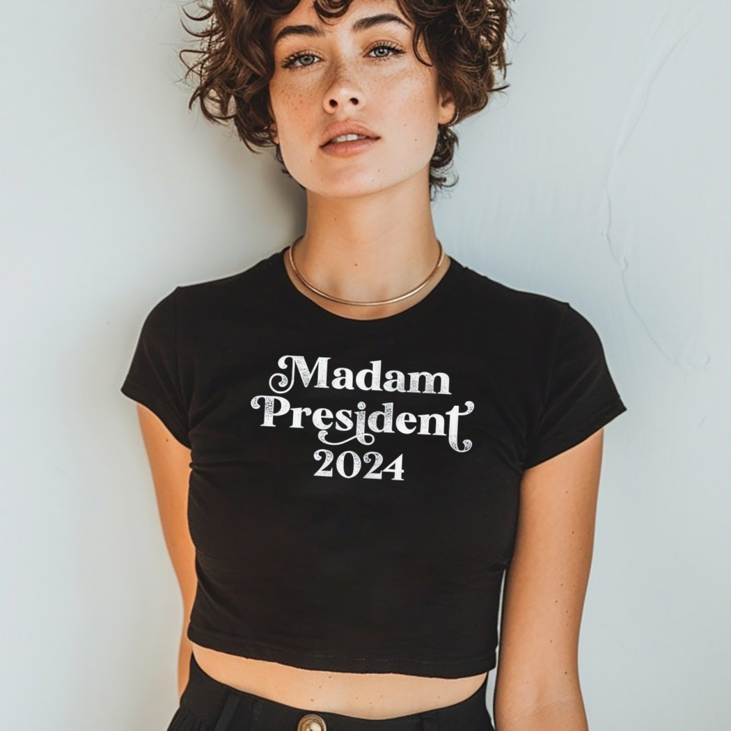 Madam President 2024 Shirt Madam President 2024 Shirt
