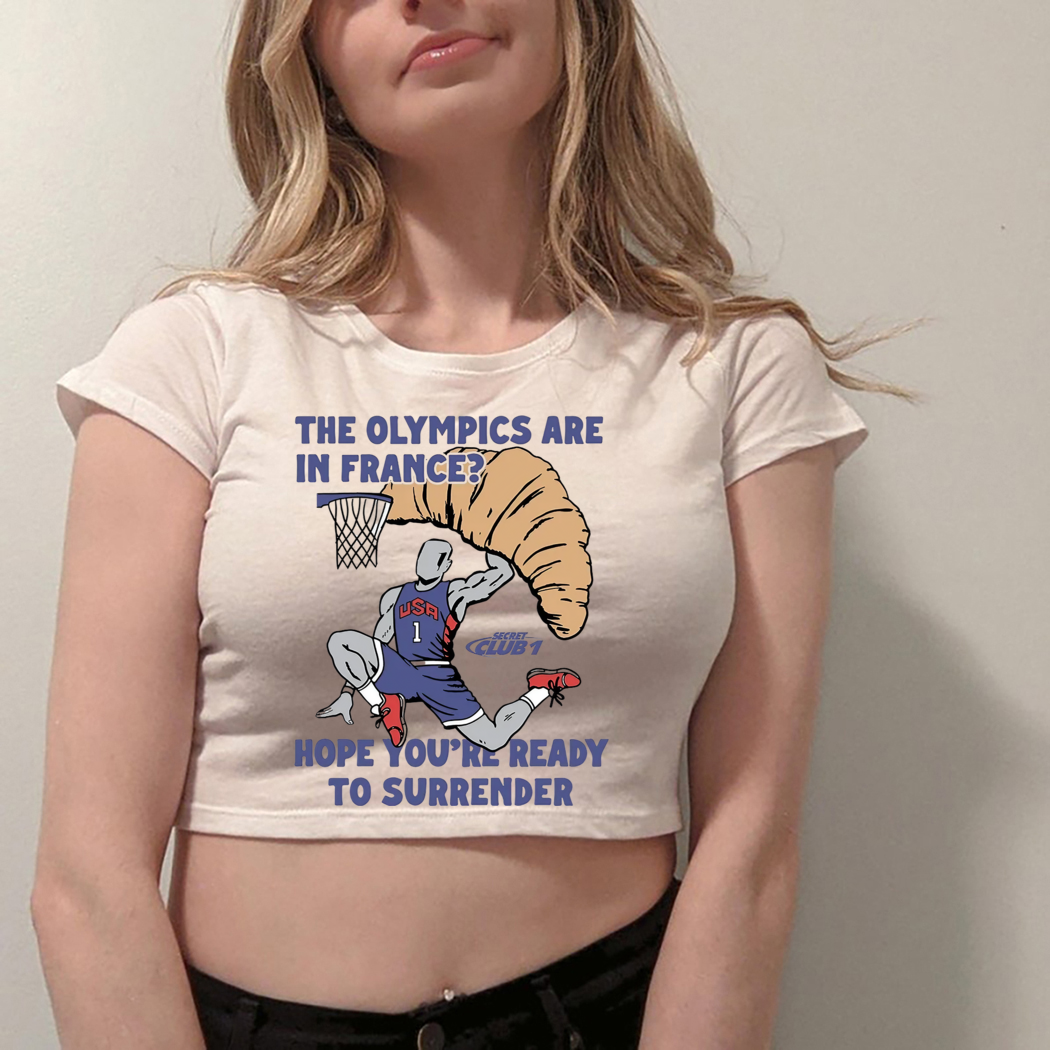 USA Champion The Olympics Are In France Hope You Are Ready To Surrender Shirt USA Champion The Olympics Are In France Hope You Are Ready To Surrender Shirt