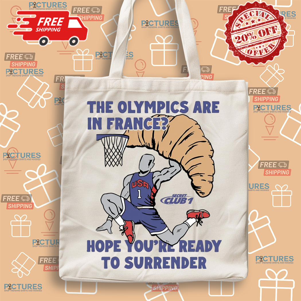 USA Champion The Olympics Are In France Hope You Are Ready To Surrender Shirt USA Champion The Olympics Are In France Hope You Are Ready To Surrender Shirt