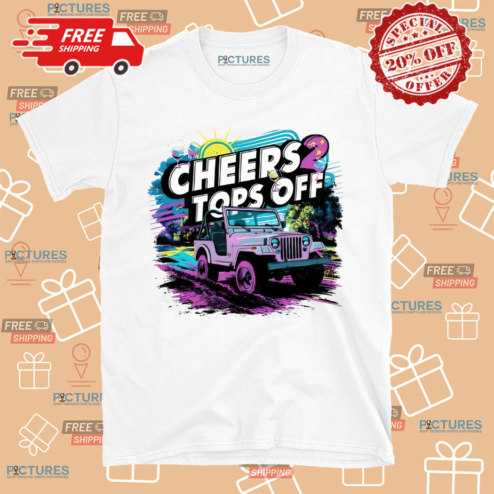 Cheers Tops Off Shirt