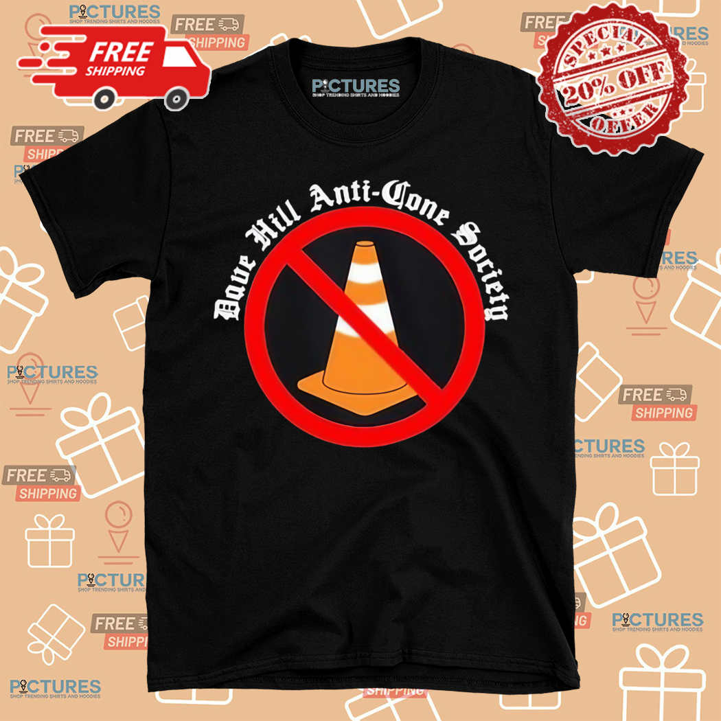 Dave Hill Anti Cone Society Shirt