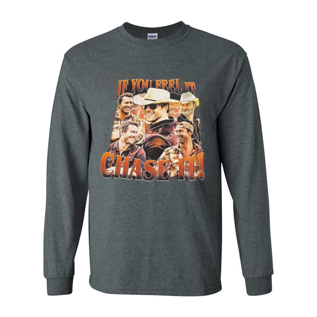 If You Feel It Chase It Glen Powell Tyler Owens Twisters Shirt If You Feel It Chase It Glen Powell Tyler Owens Twisters Shirt