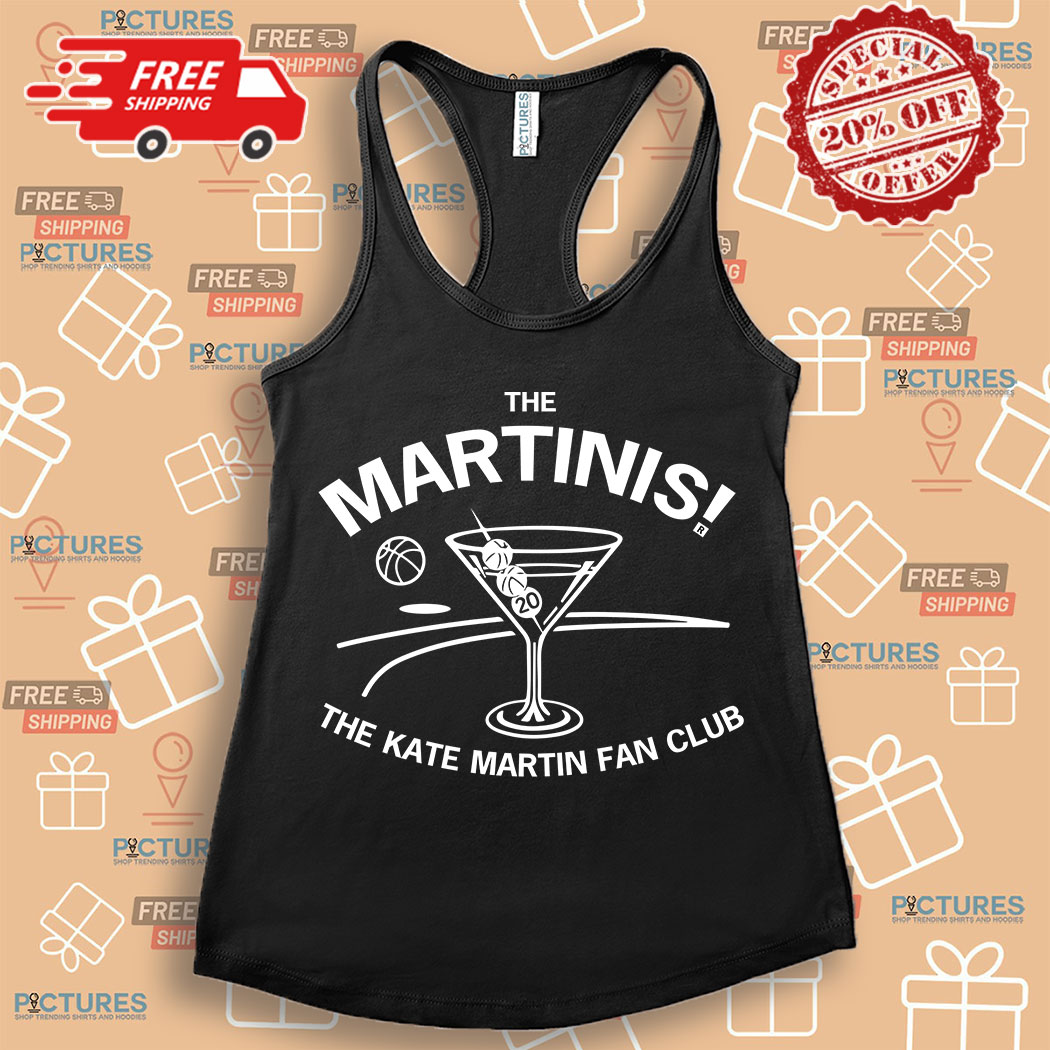 The Martinis The Kate Martin Fan Club Shirt 2 Picturestees Customized Gifts